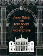 Andrea Palladio, Adolpf K. Placzek, Isaac Ware - The Four Books of Architecture