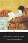 Sarah Higginson Begley, Monica L. Kearney, Various, Edith Wharton, Cynthia Griffin Wolff, Cynthia G. Wolff - Four Stories by American Women