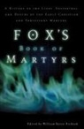 John Foxe, Zondervan, W. B. Forbush, William Byron Forbush - Fox's Book of Martyrs