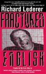 Richard Lederer, Dave Morice - Fractured English