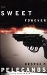 George Pelecanos, George P. Pelecanos - The Sweet Forever