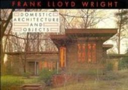 Frank Lloyd Wright,  Nthp,  Owileya,  Preservation, Frank Lloyd Wright - Frank Lloyd Wright Domestic Architecture and Objects
