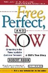 Robert Rodin, Robert L. Rodin - Free, Perfect and Now