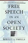 Rodney A Smolla, Rodney A. Smolla - Free Speech in an Open Society