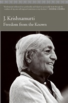 J Krishnamurti, J. Krishnamurti, Jiddu Krishnamurti, Krishnamurti J., Mary Lutyens - Freedom from the Known