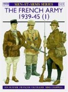 Mike Chappell, Ian Sumner, Francois Vauvillier, Mike Chappell - The French Army, 1939-45