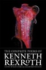 Kenneth Rexroth, Sam Hamill, Bradford Morrow - Complete poems of kenneth rexroth