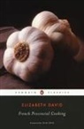 Julia Child, Elizabeth David, Juliet Renny, Juliet Renny - French Provincial Cooking
