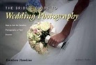 Kathleen Hawkins - Bride''s Guide to Wedding Photography