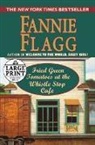 Fannie Flagg - Fried Green Tomatoes at the Whistle Stop Cafe