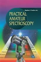 Stephen F. Tonkin, Stephe F Tonkin, Stephen F Tonkin, Stephen F. Tonkin - Practical Amateur Spectroscopy