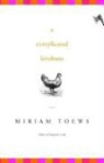 Miriam Toews, Toews Miriam - Complicated Kindness