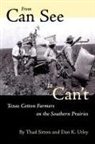 Thad Sitton, Thad Utley Sitton, Dan K. Utley - From Can See to Can''t