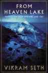 Vikram Seth - From Heaven's Lake