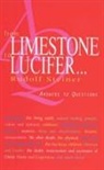 Rudolf Steiner - From limestone to lucifer