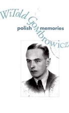 Witold Gombrowicz, Witold/ Johnston Gombrowicz, Bill Johnston - Polish Memories
