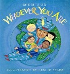 Mem Fox, Fox Mem Fox, Leslie Staub, Staub Leslie Staub, Leslie Staub - Whoever You Are