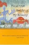 Esther Belin, Esther G Belin, Esther G. Belin - From the Belly of My Beauty