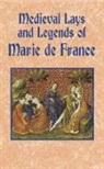 Marie De France, de France Marie, Marie de France - Medieval Lays and Legends of Marie De France