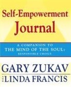 Linda Francis, Francis Linda, Gary Zukav, Gary Francis Zukav, Zukav Gary - Self-Empowerment Journal