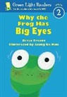 Franco Betsy Franco, Betsy Franco, Betsy Franco-Feeney, Kim Joung Un Kim, Joung Un Kim - Why the Frog Has Big Eyes