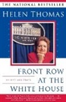 Helen Thomas - Front Row at the White House