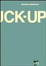 Arthur Nersesian - The Fuck-up