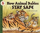 Mary Ann Fraser, Fraser Mary Ann, Mary Ann Fraser - How Animal Babies Stay Safe