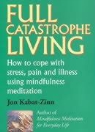 Jon Kabat-Zinn - Full Catastrophe Living