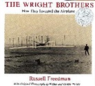 Russell Freedman, Orville Wright, Wilbur Wright, Wilbur And Orville Wright - The Wright Brothers