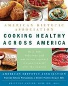 Alma Flor Ada, Ada (American Dietetic Association), American Dietetic Association, American Dietetic Association (Ada), The American Dietetic Association, Kristine Napier - Cooking Healthy Across America