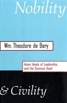 Theodore De Bary, William T. de Bary, Wm Theodore de Bary, DE BARY, William Theodore De Bary, Wm. Theodore de Bary - Nobility and Civility