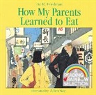 Ina R. Friedman, National Geographic Learning, Allen Say - How My Parents Learned to Eat