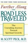 M Scott Peck, M. Scott Peck - Further Along the Road Less Traveled