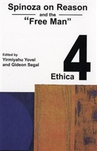 Yirmiyahu (EDT)/ Segal Yovel, Gideon Segal, Yirmiyahu Yovel - Spinoza On Reason And The Free Man