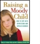 Jill S. Goldberg Arnold, Mary Fristad, Mary A. Fristad, Mary A. (The Ohio State University Wexner Medical Center Fristad, Jill S. Goldberg Arnold - Raising a Moody Child