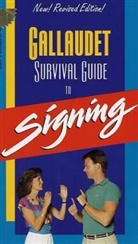 Leonard Lane, Leonard G. Lane, Jan Skrobisz, Leonard G. Lane - Gallaudet Survival Guide to Signing