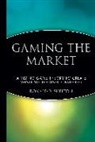 Shelton, Ron Shelton, Ronald B Shelton, Ronald B. Shelton - Gaming the Market