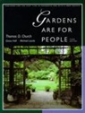Thomas Church, Thomas D. Church, Thomas D. Hall Church, Thomas D. Laurie Church, Church/Hall, Grace Hall... - Gardens Are for People, Third Edition