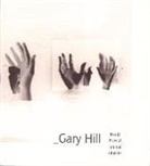 George Quasha, Charles Stein - Gary Hill: Hand Heard/Liminal Object