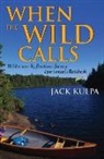 Jack Kulpa - When the Wild Calls
