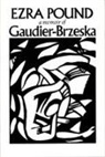 Ezra Pound - Gaudier-Brzeska