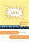 John Katz, Jon Katz - Geeks: How 2 Lost Boys Rode the Internet out of Idaho