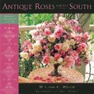William C Welch, William C. Welch - Antique Roses for the South
