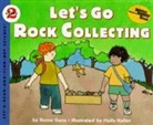 Gans, Roma Gans, Roma/ Keller Gans, Holly Keller, Holly Keller - Let's Go Rock Collecting