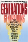 Neil Howe, William Strauss - Generations - History of America's Future