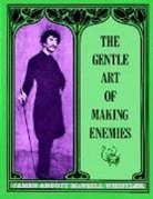 James Abbott Mcneill Whistler, James M. Whistler, Abbott Mcneill, Alfred Werner, James Abbott Mcneill Whistler - Gentle Art of Making Enemies