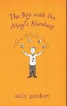 Sally Gardner - The Boy With the Magic Numbers