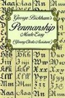 George Bickham - George Bickham''s Penmanship Made Easy (Young Clerks Assistant)