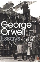 Bernard Crick, George Orwell - Penguin Essays of George Orwell